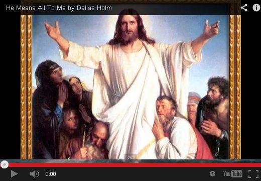 He Means All To Me By Dalla Holm on YouTube